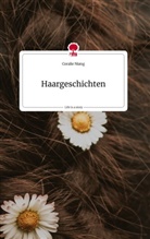 Coralie Niang - Haargeschichten. Life is a Story - story.one