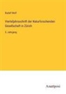 Rudolf Wolf - Vierteljahrsschrift der Naturforschenden Gesellschaft in Zürich