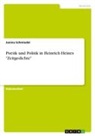 Janina Schmiedel - Poetik und Politik in Heinrich Heines "Zeitgedichte"