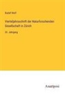 Rudolf Wolf - Vierteljahrsschrift der Naturforschenden Gesellschaft in Zürich