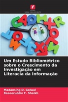 Madansing D. Golwal, Baseeruddin F. Shaikh - Um Estudo Bibliométrico sobre o Crescimento da Investigação em Literacia da Informação