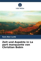 Sara Ben Larbi - Zeit und Aspekte in La part manquante von Christian Bobin