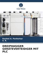 Rashmi A Panherkar, Rashmi A. Panherkar, S R, S. R. - DREIPHASIGER GERÄTEVERTEIDIGER MIT PLC