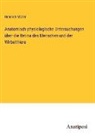 Heinrich Müller - Anatomisch-physiologische Untersuchungen über die Retina des Menschen und der Wirbelthiere
