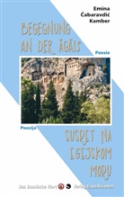 Emina Cabaravdic-Kamber - Begegnung an der Ägäis