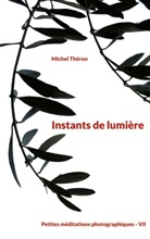 Michel Théron - Instants de lumière