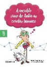 A incrible viaxe de Antía ao cerebro humano