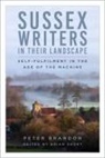 Peter Brandon, Brian Short - Sussex Writers in their Landscape