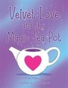 Hayley Matthews, Chris Matthews - Velvet Love and the Magic Tea Pot