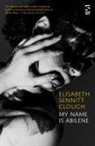 Elisabeth Sennitt Clough - my name is abilene