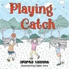 Aparna Vasisht - Playing Catch