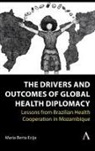 Maria Berta Ecija - Drivers and Outcomes of Global Health Diplomacy