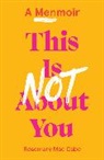 Rosemary Mac Cabe - This Is Not About You