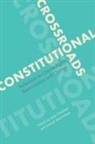 Emmett Macfarlane, Kate Puddister - Constitutional Crossroads