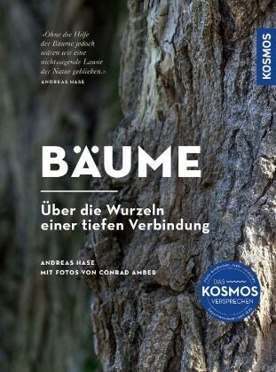 Conrad Amber, Andreas Hase - Bäume - Über die Wurzeln einer tiefen Verbindung