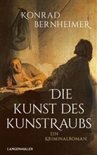 Konrad Bernheimer - Die Kunst des Kunstraubs