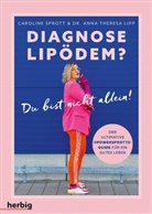 Anna-Theresa Lipp, Caroline Sprott - Diagnose Lipödem?