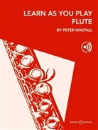 Peter Wastall - Learn As You Play Flute