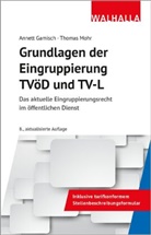 Annett Gamisch, Thomas Mohr - Grundlagen der Eingruppierung TVöD und TV-L