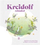 Ernst Kreidolf, Lorenz Pauli, Ernst Kreidolf - Kreidolf reloaded