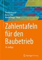 Martin Ferger, Thomas Krause, Bernd Ulke - Zahlentafeln für den Baubetrieb