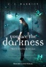 C I Harriot, C. I. Harriot, C.I. Harriot - you are the darkness