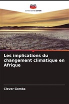 Clever Gomba - Les implications du changement climatique en Afrique