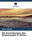 Clever Gomba - Die Auswirkungen des Klimawandels in Afrika