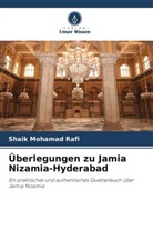 Shaik Mohamad Rafi - Überlegungen zu Jamia Nizamia-Hyderabad