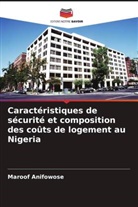 Maroof Anifowose - Caractéristiques de sécurité et composition des coûts de logement au Nigeria
