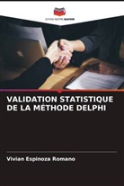 Vivian Espinoza Romano - VALIDATION STATISTIQUE DE LA MÉTHODE DELPHI