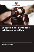 Rishabh Jogani - Exécution des sentences arbitrales annulées