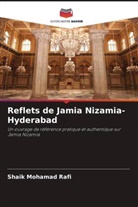 Shaik Mohamad Rafi - Reflets de Jamia Nizamia- Hyderabad