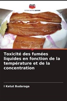 I Ketut Budaraga - Toxicité des fumées liquides en fonction de la température et de la concentration