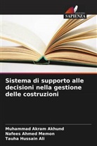 Muhammad Akram Akhund, Tauha Hussain Ali, Nafees Ahmed Memon - Sistema di supporto alle decisioni nella gestione delle costruzioni