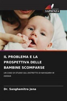 Dr. Sanghamitra Jena, Sanghamitra Jena - IL PROBLEMA E LA PROSPETTIVA DELLE BAMBINE SCOMPARSE