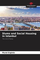 Murat Erginöz - Slums and Social Housing in Istanbul