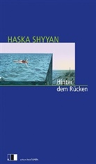 Haska Shyyan - Hinter dem Rücken