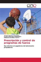 CLARA MONTERO FERNANDEZ, Jacobo Montero Fernandez, Emerson Ramirez Farto - Prescripción y control de programas de fuerza