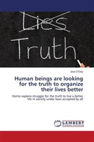 Jose O'Daly - Human beings are looking for the truth to organize their lives better