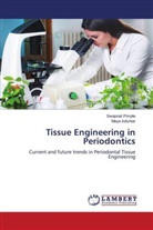 Maya Indurkar, Swapnali Pimple - Tissue Engineering in Periodontics