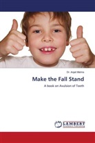 ANJALI MISHRA, Dr. Anjali Mishra - Make the Fall Stand