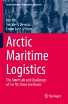 Tessaleno Devezas, Igor Ilin, Carlos Jahn - Arctic Maritime Logistics