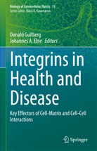 A Eble, Johannes A. Eble, Donald Gullberg - Integrins in Health and Disease