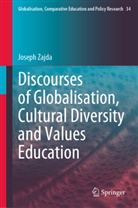 Joseph Zajda - Discourses of Globalisation, Cultural Diversity and Values Education