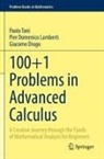 Giacomo Drago, Pier Domenico Lamberti, Paolo Toni - 100+1 Problems in Advanced Calculus