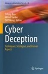 Tiffany Bao, Milind Tambe, Cliff Wang - Cyber Deception
