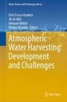 Ali Al Alili, Elvis Fosso-Kankeu, Bhekie Mamba, Hemant Mittal, Hemant Mittal et al - Atmospheric Water Harvesting Development and Challenges