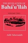 Adib Taherzadeh - The Revelation Of Baha'u'llah Vol. 2