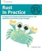 B. Anderson, Ralph J, Rustacean Team - Rust In Practice